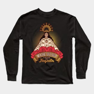 VIRGEN DE JUQUILA MADRE QUERIDA Long Sleeve T-Shirt